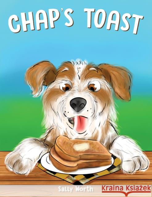 Chap's Toast Sally Worth 9781398429567 Austin Macauley Publishers - książka