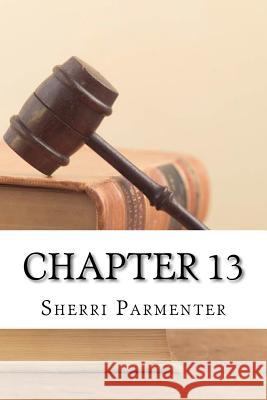 Chapter 13 Dr Sherri Parmenter 9781470140403 Createspace - książka