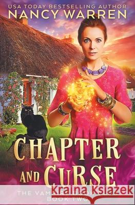 Chapter and Curse: A Paranormal Women's Fiction Cozy Mystery Nancy Warren 9781928145837 Ambleside Publishing - książka