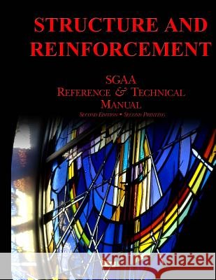 Chapter Five: Structure & Reinforcement Stained Glass Association of America 9781516801107 Createspace Independent Publishing Platform - książka