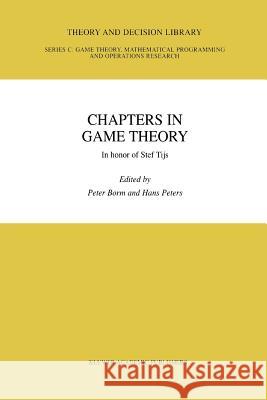 Chapters in Game Theory: In Honor of Stef Tijs Borm, Peter 9781441952837 Not Avail - książka