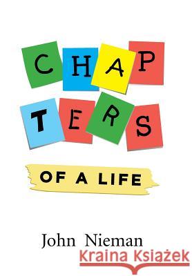 Chapters of a Life John Nieman 9781514422496 Xlibris - książka