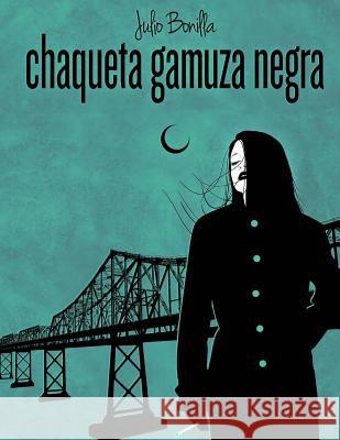 Chaqueta Gamuza Negra MR Julio Bonilla 9781515116080 Createspace - książka