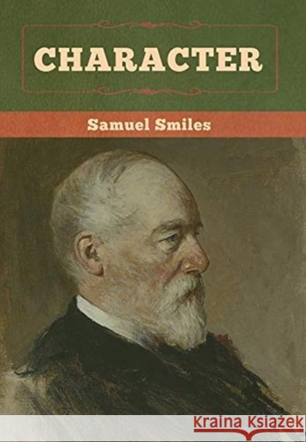 Character Samuel Smiles 9781647991524 Bibliotech Press - książka