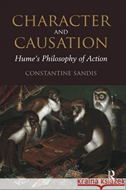 Character and Causation: Hume's Philosophy of Action Constantine Sandis 9780367732301 Routledge - książka