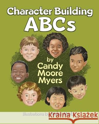 Character Building ABCs Candy Moore Myers 9798697482988 Independently Published - książka