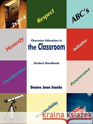 Character Education in the Classroom Donna Jean Scanio 9781420856750 Authorhouse - książka