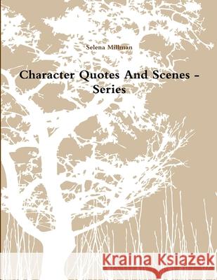 Character Quotes And Scenes - Series Selena Millman 9781794770119 Lulu.com - książka