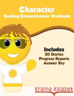 Character Reading Comprehension Workbook Have Fun Teaching 9781507527719 Createspace - książka