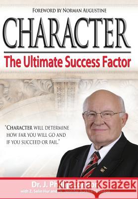 Character: The Ultimate Success Factor J.Phillip London   9781937592387 Adducent - książka