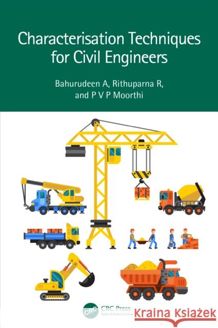 Characterisation Techniques for Civil Engineers P V P (Engineering Delight Academy, Salem, India) Moorthi 9781032635385 CRC Press - książka