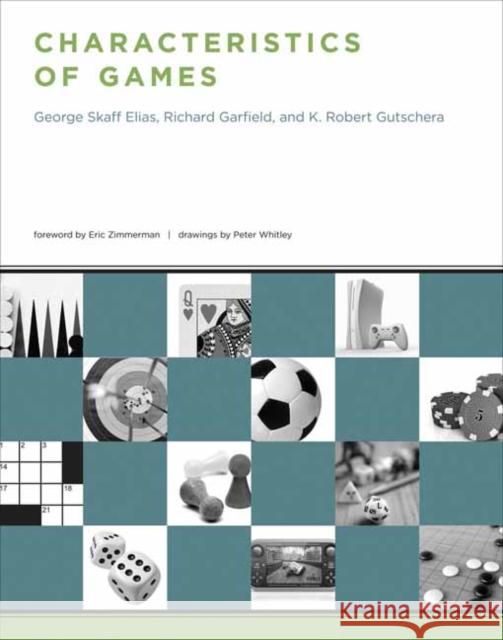 Characteristics of Games George Skaff Elias Richard Garfield K. Robert Gutschera 9780262542692 MIT Press Ltd - książka