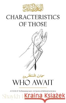 Characteristics of Those Who Await Shaykh Ḥ Al-Kāẓimī 9781956276671 Al-Burāq - książka