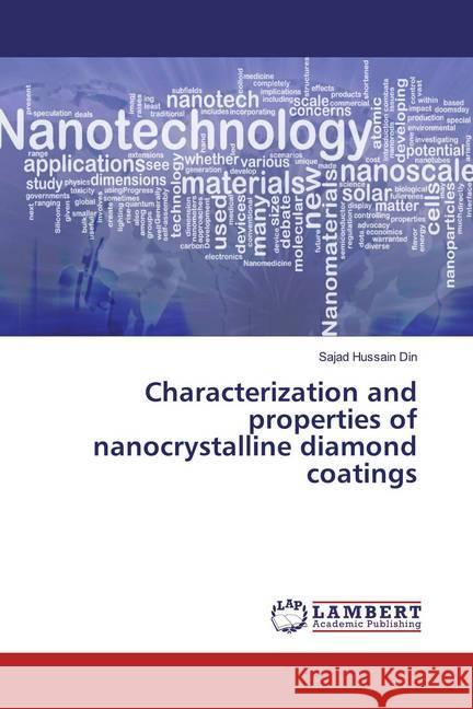 Characterization and properties of nanocrystalline diamond coatings Din, Sajad Hussain 9786200077721 LAP Lambert Academic Publishing - książka