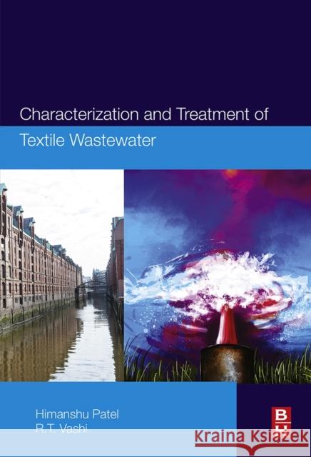 Characterization and Treatment of Textile Wastewater Patel, Himanshu Vashi, R. T.  9780128023266 Elsevier Science - książka