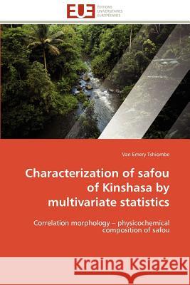 Characterization of Safou of Kinshasa by Multivariate Statistics Van Emery Tshiombe 9783841780386 Editions Universitaires Europeennes - książka