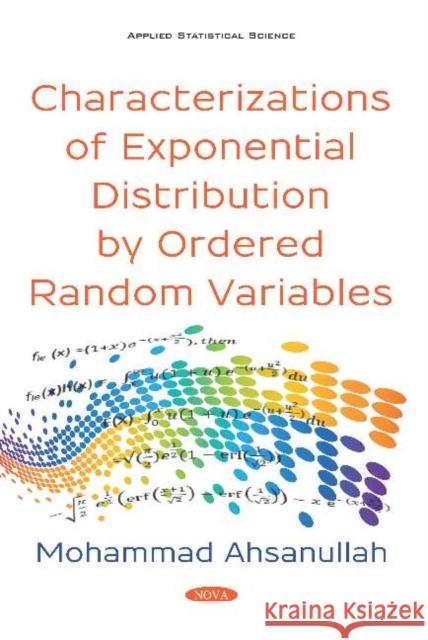 Characterizations of Exponential Distribution by Ordered Random Variables Mohammad Ahsanullah 9781536154023 Nova Science Publishers Inc (ML) - książka