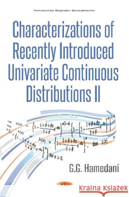 Characterizations of Recently Introduced Univariate Continuous Distributions II G.G. Hamedani   9781536150957 Nova Science Publishers Inc - książka