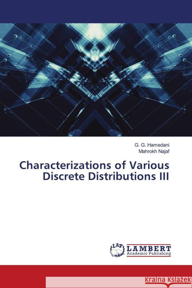 Characterizations of Various Discrete Distributions III Hamedani, G. G., Najaf, Mahrokh 9786205492550 LAP Lambert Academic Publishing - książka