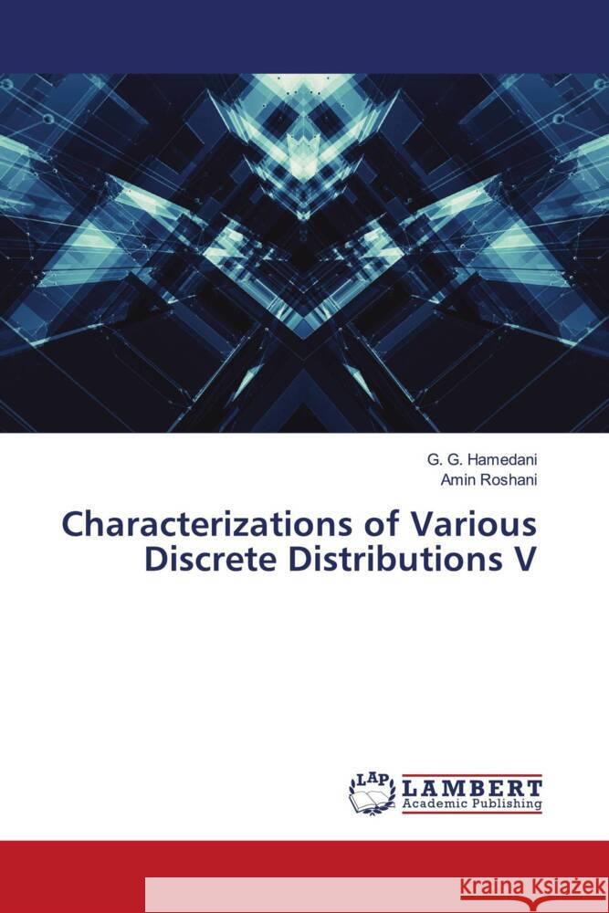 Characterizations of Various Discrete Distributions V G. G. Hamedani Amin Roshani 9786206846178 LAP Lambert Academic Publishing - książka