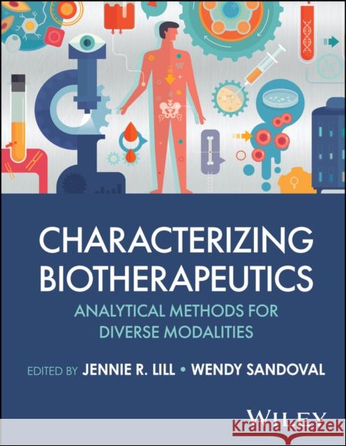 Characterizing Biotherapeutics: Analytical Methods  for Diverse Modalities  9781394236114  - książka