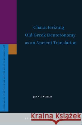 Characterizing Old Greek Deuteronomy as an Ancient Translation Jean Maurais 9789004516571 Brill - książka
