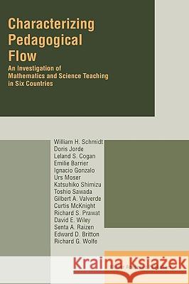 Characterizing Pedagogical Flow: An Investigation of Mathematics and Science Teaching in Six Countries Schmidt, W. H. 9780792342724 Kluwer Law International - książka