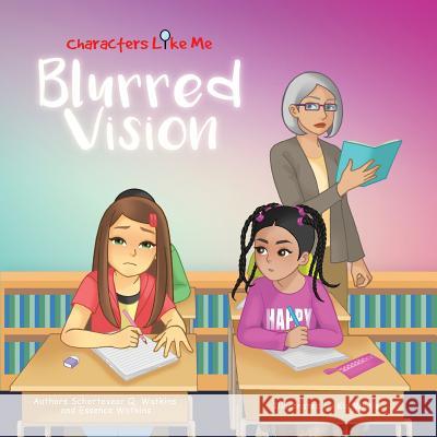 Characters Like Me- Blurred Vision Schertevear Q. Watkins Essence Watkins 9780998223131 Baobab Publishing - książka