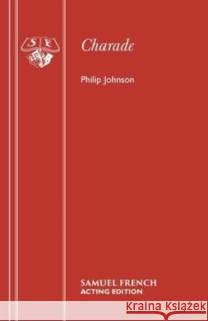 Charade Philip Johnson 9780573032172 Samuel French Ltd - książka