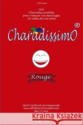 Charadissimo Rouge Herve Bolingue 9781534826748 Createspace Independent Publishing Platform - książka
