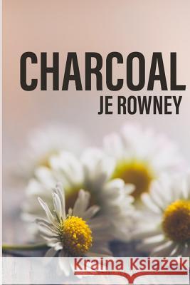 Charcoal J. E. Rowney 9781477559307 Createspace - książka
