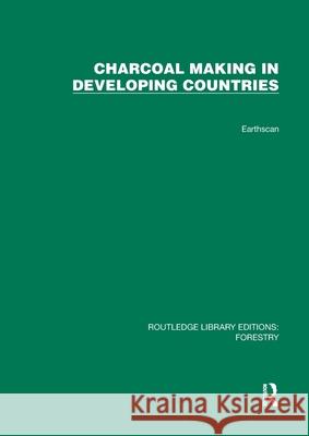 Charcoal Making in Developing Countries Gerald Foley 9781032767635 Taylor & Francis Ltd - książka