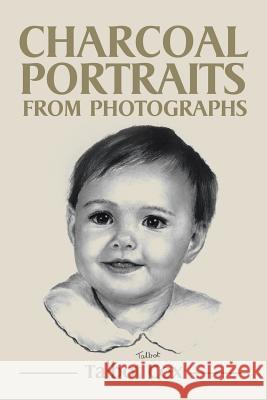 Charcoal Portraits from Photographs Talbot Cox 9781482825312 Partridge Publishing - książka