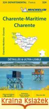 Charente-Maritime Charente - Michelin Local Map 324: Map Michelin 9782067202269 Michelin Editions des Voyages