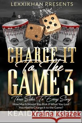Charge it to the Game 3 Keaidy Selmon 9780960063550 Lexxikhan Presents - książka