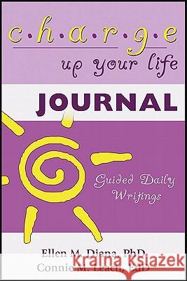 Charge Up Your Life Journal: Guided Daily Writings Diana, Ellen M. Ph. D. 9781604945195 Wheatmark - książka