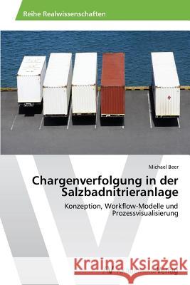 Chargenverfolgung in der Salzbadnitrieranlage Beer, Michael 9783639643909 AV Akademikerverlag - książka