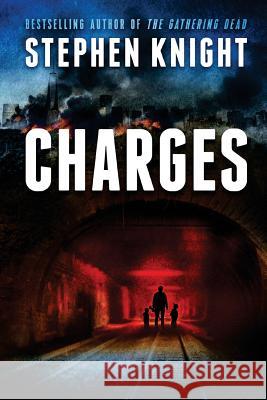 Charges: The Event Trilogy Book 1 Stephen Knight 9781530443673 Createspace Independent Publishing Platform - książka