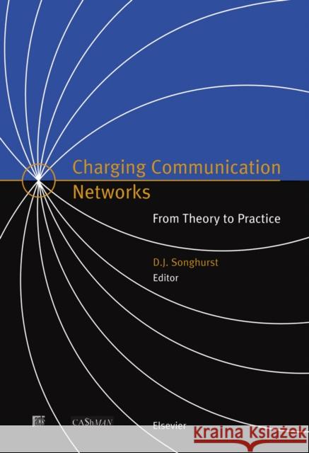 Charging Communication Networks: From Theory to Practice Songhurst, D. J. 9780444502759 Elsevier Science - książka