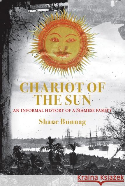 Chariot of the Sun Shane Bunnag 9786164510630 River Books - książka