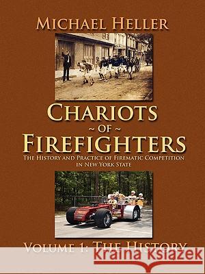 Chariots of Firefighters (Black & White Version) Michael Heller 9780578026268 Michael Heller - książka