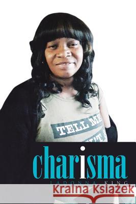 Charisma Ladonna King 9781984526786 Xlibris Us - książka