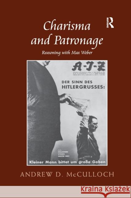 Charisma and Patronage: Reasoning with Max Weber Andrew D. McCulloch 9780367600457 Routledge - książka