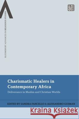 Charismatic Healers in Contemporary Africa  9781350295483 Bloomsbury Publishing PLC - książka