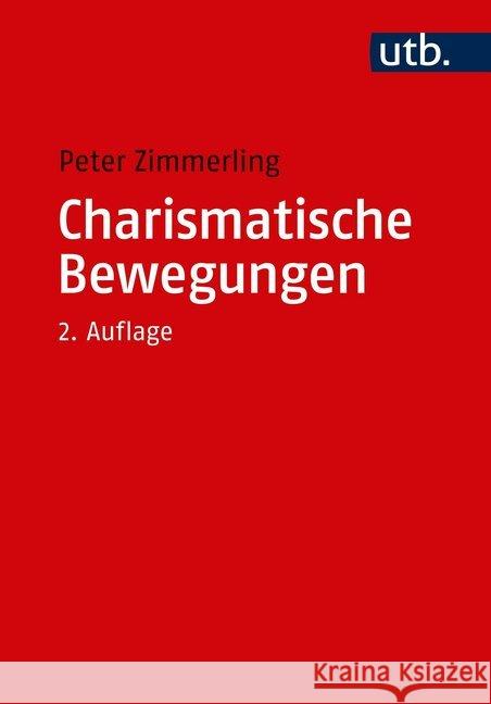 Charismatische Bewegungen Zimmerling, Peter 9783825249717 Vandenhoeck & Ruprecht - książka