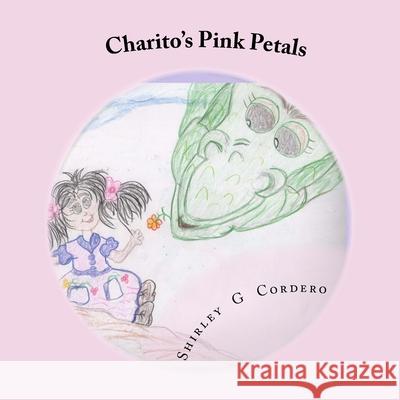 Charito's Pink Petals Shirley G. Cordero 9781514807071 Createspace - książka