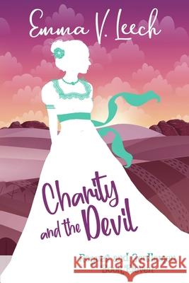 Charity and the Devil: Rogues and Gentlemen Book 11 Emma V Leech 9781727238440 Createspace Independent Publishing Platform - książka