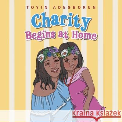 Charity Begins at Home Toyin Adegbokun 9781664115651 Xlibris UK - książka