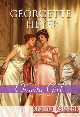 Charity Girl Georgette Heyer 9781402213502 Sourcebooks Casablanca - książka