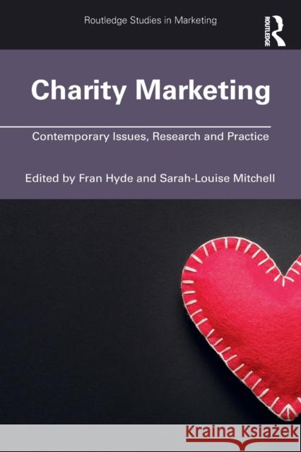 Charity Marketing: Contemporary Issues, Research and Practice Fran Hyde Sarah-Louise Mitchell 9780367680893 Routledge - książka